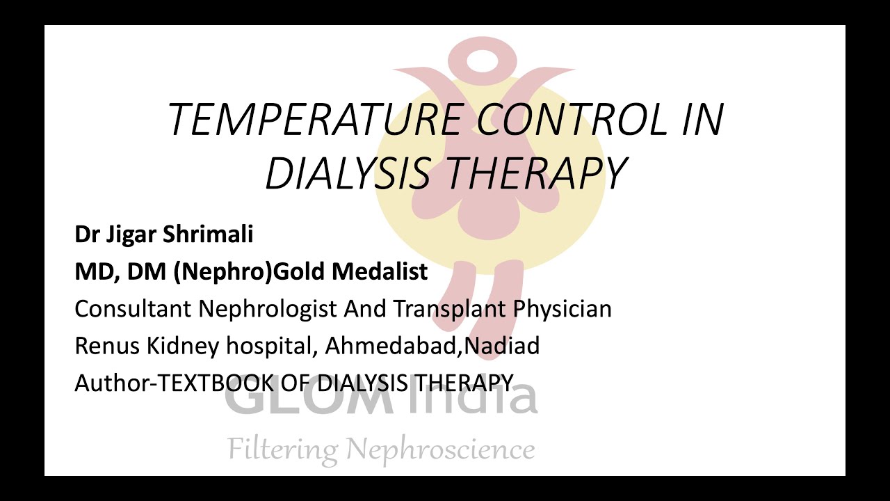 TEMPERATURE CONTROL IN DIALYSIS THERAPY BY DR JIGAR SHRIMALI YouTube