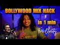 BOLLYWOOD MIX HACK in 1 min for Clarity!