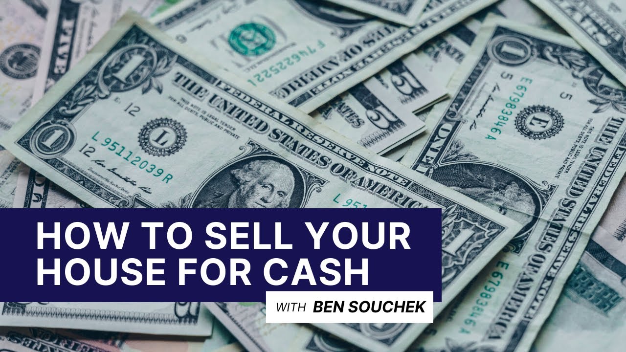 How to Sell Your House For Cash