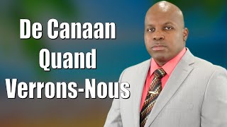 Video thumbnail of "De Canaan Quand Verrons-Nous Le Céleste Rivage? - 44 La Voix Du Réveil Français"