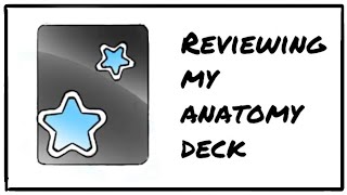 Revising Anatomy & Histology (Reviewing Anki Deck)
