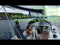 Adventure Now. Episode 11. Sailing yacht Altor of Down from Oban to Canna, West Scotland