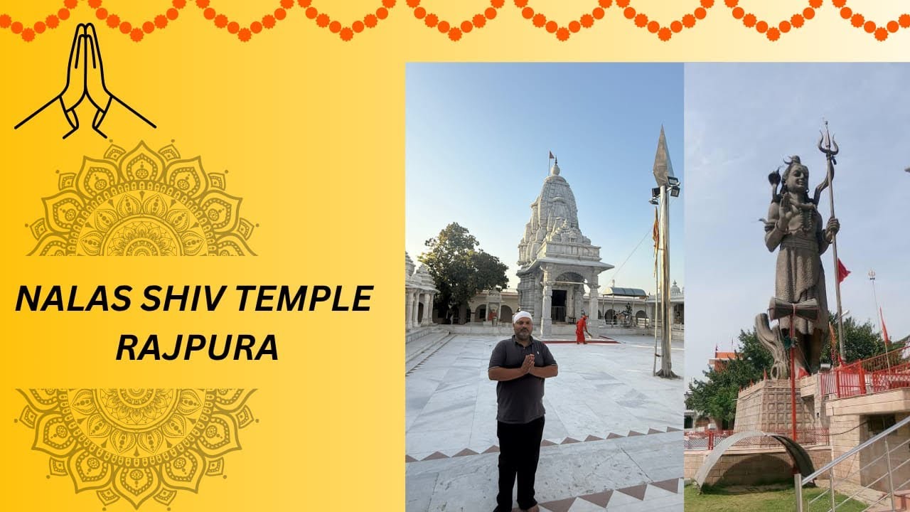    # VLOG 10  NALAS SHIV  TEMPEL  (RAJPURA) Punjab