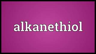 Alkanethiol Meaning