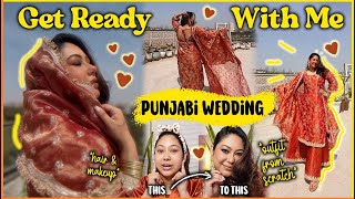 *Punjabi Wedding* Get Ready With Me❤Outfit From Scratch, Makeup & Hairstyle | ThatQuirkyMiss