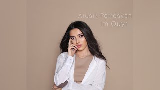 Im quyr (Cover) - Arusik Petrosyan