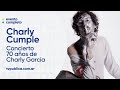 Charly Cumple - Concierto y evento completo