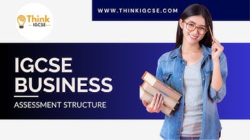 Cambridge IGCSE Business Studies Assessment Structure