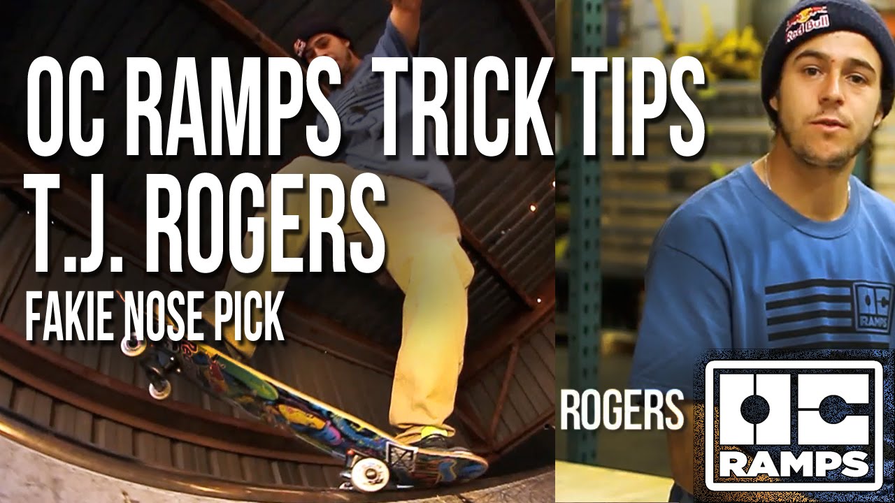 OC Ramps Trick Tips - Fakie Nose Pick with T.J Rogers, image size:1280x720