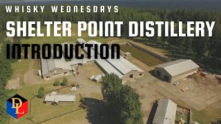 Shelter Point Distillery Introduction