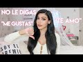 No le digas "ME GUSTAS" o "Te Amo" - Consejos para Mujeres