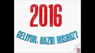 2016 geliyor. Hazır mısınız? Resimi