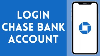 How to Login to Chase Bank Account (2024) | Sign In to Chase Bank Account