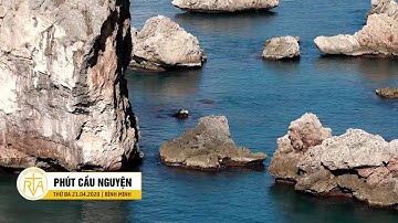 Phút Cầu Nguyện, Thứ Ba 21/04/2020: Đức Tin Trong Thử Thách