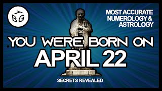 Born on April 22 | Numerology and Astrology Analysis