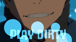 Play Dirty  Great Pretender AMV