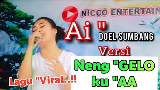 Lagu Viral Ai Doel Sumbang   Neng Gelo Ku Aa Jawaban Lagu Ai  Versi Fitri Nicoentertainment