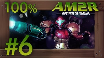 AM2R: Another Metroid 2 Remake 100% Walkthrough Part 6 | Distribution Center & Boss Serris