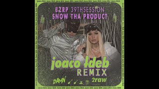 Joaco Tdeb Remix : BZRP SNOW THA PRODUCT (Tech House Edit) Resimi