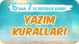 Yazım Kuralları 📙 6Dan 7Ye Hazırlık Kampı