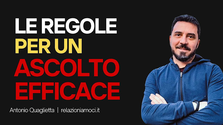 Le regole per un ascolto efficace