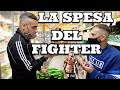 LA SPESA DEL FIGHTER  in un normale supermercato