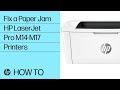 Fix a Paper Jam | HP LaserJet Pro M14-M17 Printers | HP