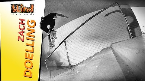 Zach Doelling - Blind Skateboards