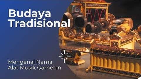 Berikut ini adalah alat-alat musik yang terdapat dalam musik gamelan kecuali