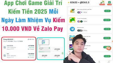 App Chơi Game Kiếm Tiền 2025 Miễn Phí Làm Nhiệm Mỗi Ngày Kiếm 10.000 VND