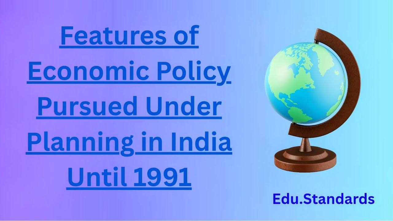 Main Features of Planning in India (1950-1991) | Characteristics of Pre-Reform Era | JKBOSE Class 11
