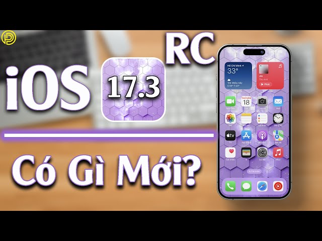 iOS 17.3 RC có gì mới?