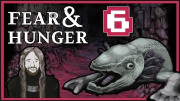 Fear & Hunger - Part 6 | Graeme Games