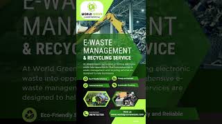 E Waste Management &amp; Recycling Services #ewaste  #ewasterecycling #worldgreenewaste #recycleindia