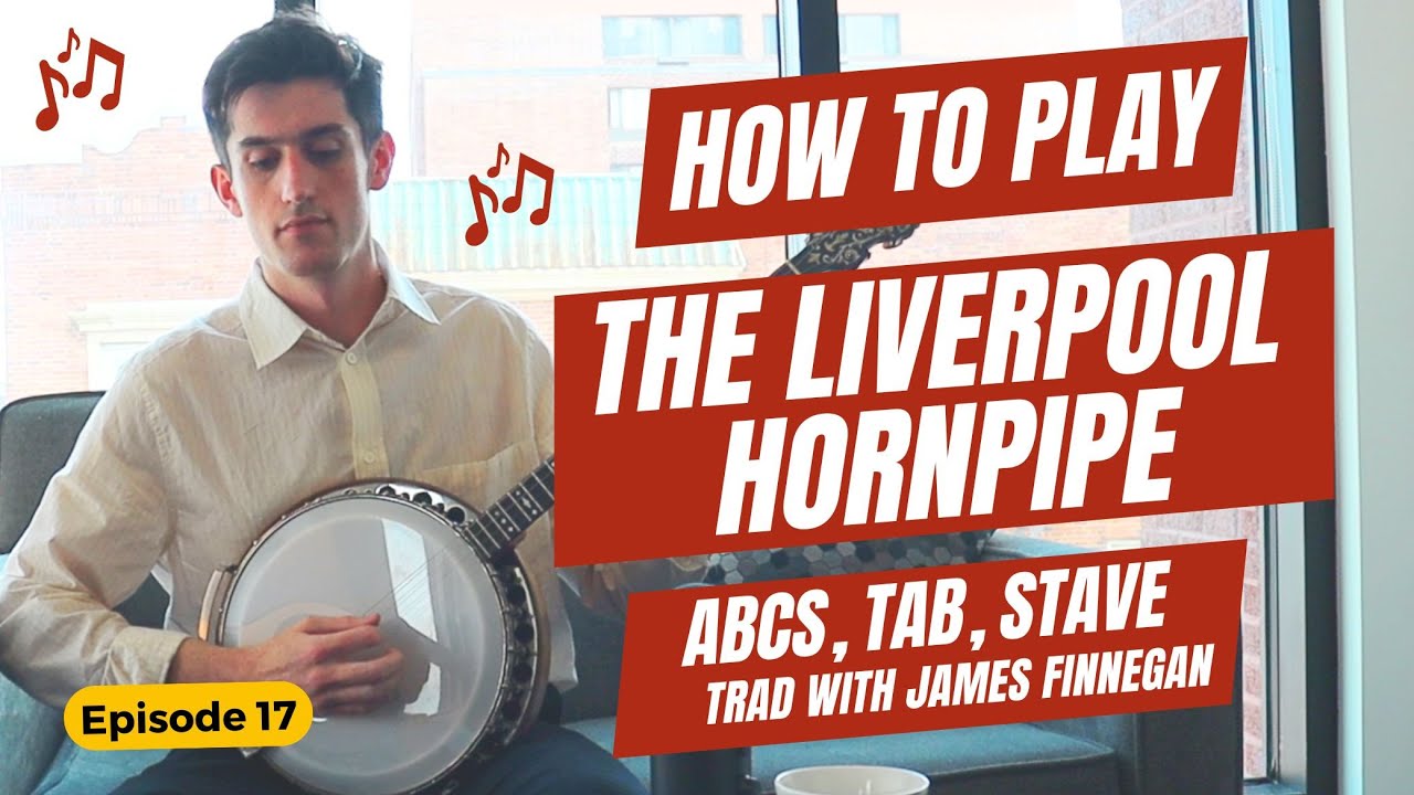 The Liverpool Hornpipe - Irish Music Tutorial by James Finnegan