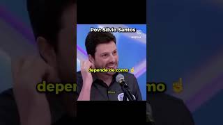 Pov Silvio Santos