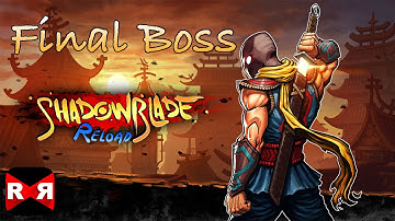 Shadow Blade: Reload - Final Boss Fight - iOS / Android - 60fps Walkthrough Gameplay Part 7