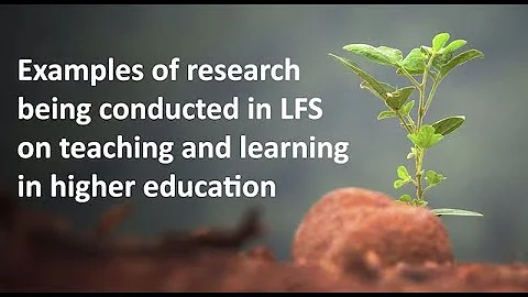 LFS 100 Faculty Voices: Examples of Research in Te...