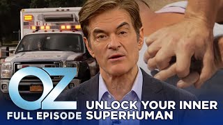 Dr. Oz | S7 | Ep 5 | How to Channel the Super Human in You | Full Episode