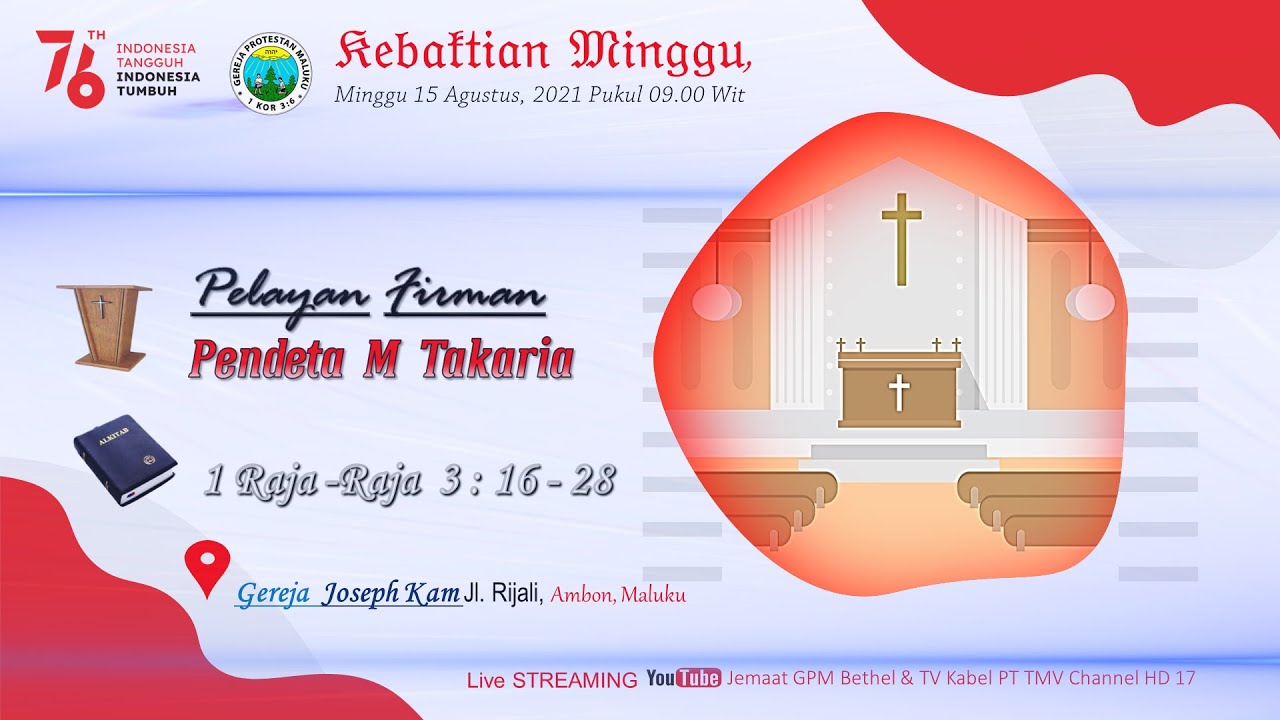 KEBAKTIAN MINGGU JEMAAT GPM BETHEL PUKUL 09.00 WIT ,GEREJA JOSEPH KAM