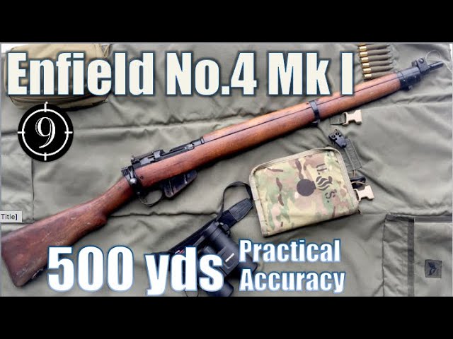 Enfield No.4 Mk1/2 to 500yds: Practical Accuracy 