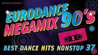90s Eurodance Megamix Vol. 37  |  Best Dance Hits 90s  |  Mixed by Kutumoff