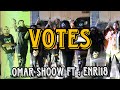 Omar Shoow Votes Ft Enri18 Official Music Video 