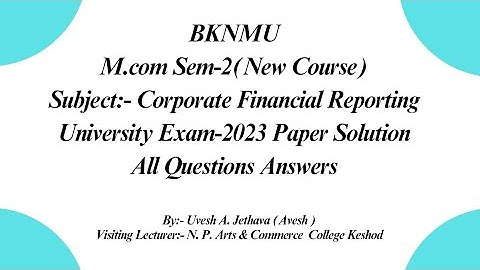 #bknmu M.com Sem-2 Corporate Financial Reporting Paper Solution 2023 #mcom #mcom_2 @UveshJethava