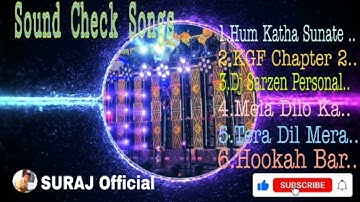 Dj SarZen Sound Check || Ek k bad ek || Dj SARZEN PERSONAL SONG 💥🔥