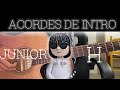 INTRO - JUNIOR H - ACORDES | COMO TOCAR EN GUITARRA