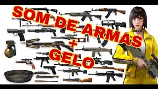 SOM DE ARMAS FREE FIRE PARA EDIT E HIGHLIGHTS (GELO)