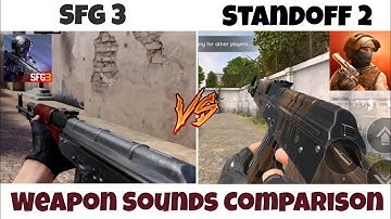 SFG3 v/s Standoff 2 Weapons Sounds Comparison
