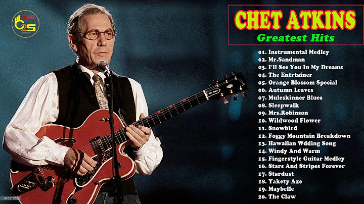 Chet Atkins  Greatest Hits 2018 - Best Chet Atkins...