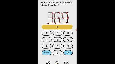 brain out level 38 move 1 matchstick to make a biggest number